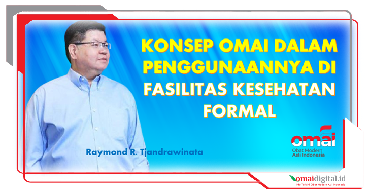 Konsep OMAI dalam Penggunaannya di Fasilitas Pelayanan Kesehatan Formal Konsep OMAI dalam Penggunaannya di Fasilitas Pelayanan Kesehatan Formal